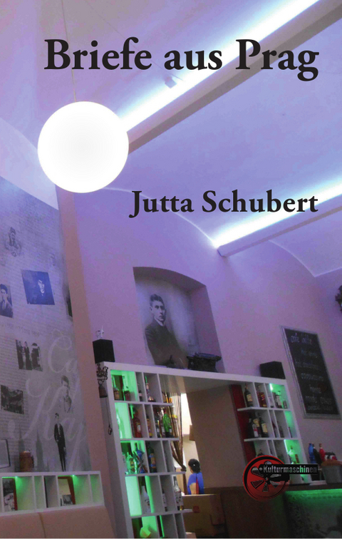 Briefe aus Prag - Jutta Schubert
