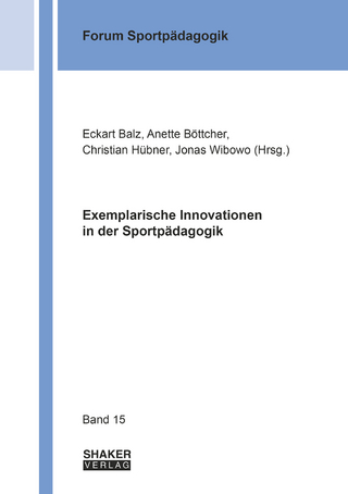 Exemplarische Innovationen in der Sportpädagogik