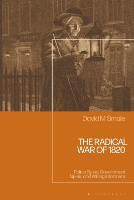 The Radical War of 1820 - David M. Smale