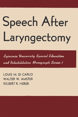 Speech After Laryngectomy - Louis M Dicarlo