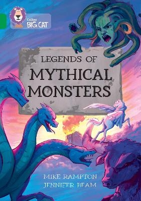 Legends of Mythical Monsters - Mike Rampton
