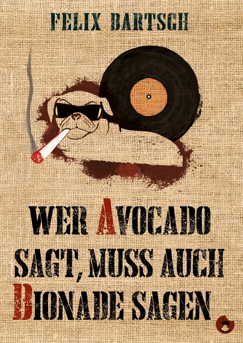 Wer Avocado sagt, muss auch Bionade sagen -  Felix Bartsch