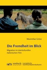Die Fremdheit im Blick - Maximilian Gr&ouml;ne
