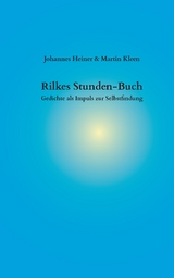 Rilkes Stunden-Buch - Johannes Heiner, Martin Kleen