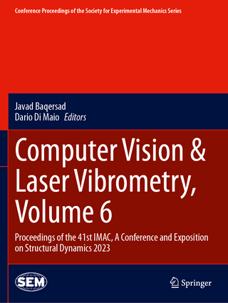 Computer Vision & Laser Vibrometry, Volume 6