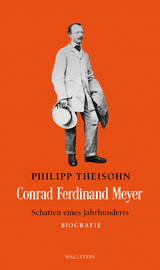 Conrad Ferdinand Meyer - Philipp Theisohn