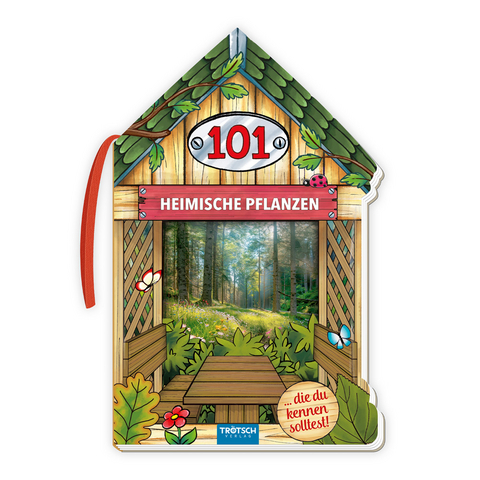 Tr&ouml;tsch Sachbuch 101 heimische Pflanzen, die du kennen solltest - 