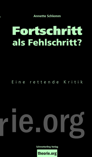 Fortschritt als Fehlschritt