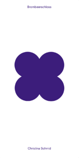 Brombeerschloss - Christina Schmid