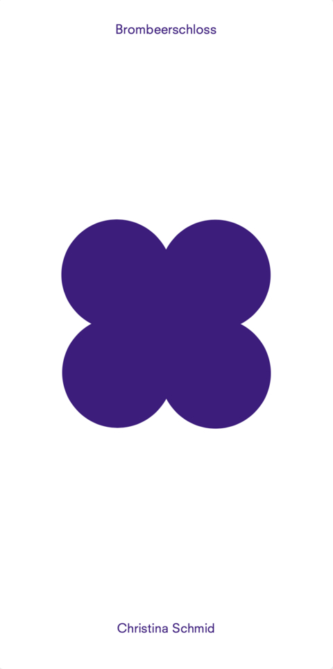 Brombeerschloss - Christina Schmid