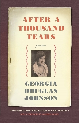 After a Thousand Tears - Georgia Douglas Johnson