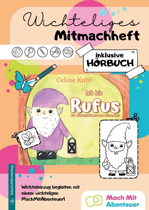 Wichteliges Mitmachheft - inklusive H&ouml;rbuch - Celine Kahl, Manuela Ludewig