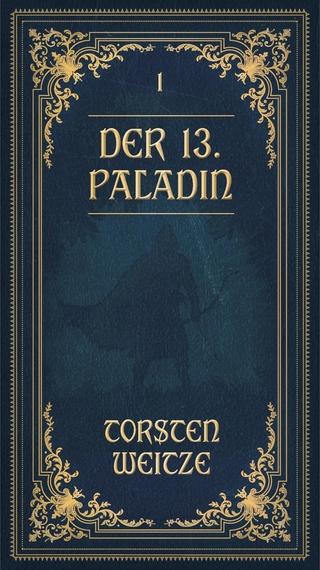 Die Lehrjahre: Der 13. Paladin Band I-V