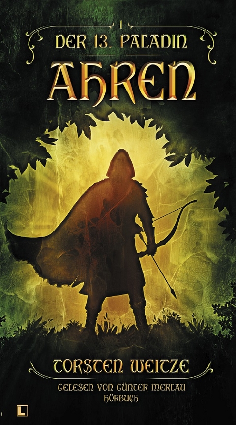 Ahren: Der 13. Paladin Band I - Torsten Weitze