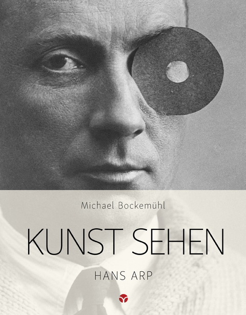 Kunst sehen - Hans Arp - Michael Bockem&uuml;hl, Valentin Halbach, Johanna Hertzberg