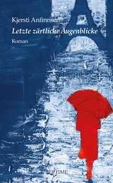 Letzte z&auml;rtliche Augenblicke - Kjersti Anfinnsen