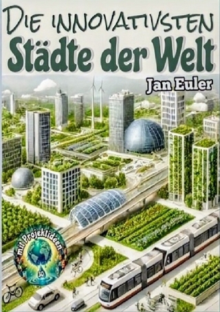 Die innovativsten Städte der Welt