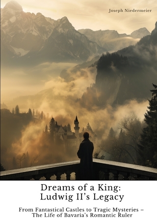 Dreams of a King: Ludwig II’s Legacy