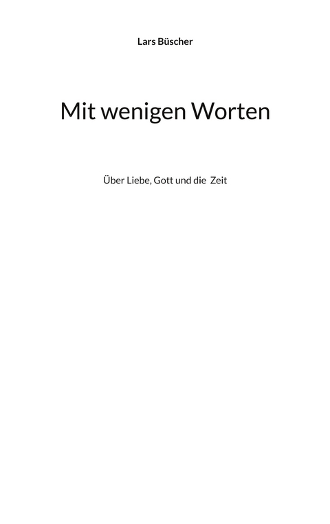 Mit wenigen Worten - Lars B&uuml;scher