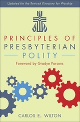 Principles of Presbyterian Polity, Updated Edition - Wilton, Carlos E.