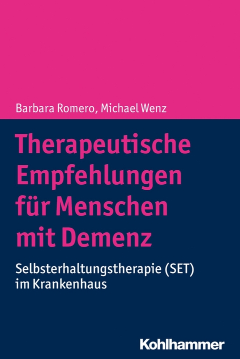 Therapeutische Empfehlungen f&uuml;r Menschen mit Demenz - Barbara Romero, Michael Wenz