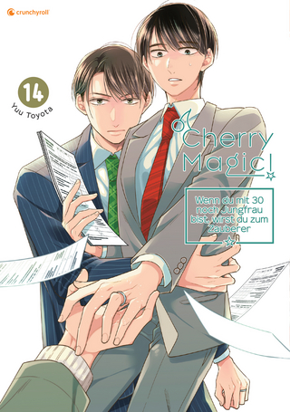 Cherry Magic! – Wenn du mit 30 noch Jungfrau bist, wirst du zum Zauberer – Band 14