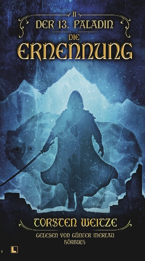 Die Ernennung: Der 13. Paladin Band II - Torsten Weitze