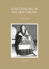 Einf&uuml;hrung in die Zen-&Uuml;bung - S&ocirc;gen &Ocirc;mori