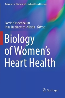 Biology of Women&rsquo;s Heart Health - 