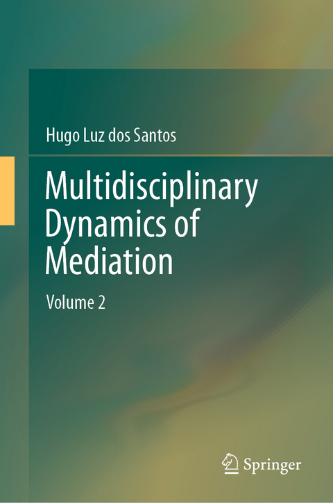 Multidisciplinary Dynamics of Mediation - Hugo Luz dos Santos