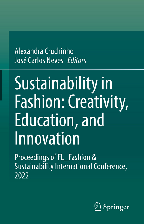 Sustainability in Fashion: Creativity, Education, and Innovation - 
