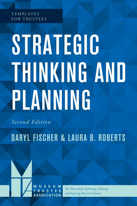 Strategic Thinking and Planning -  Daryl Fischer,  Laura B. Roberts
