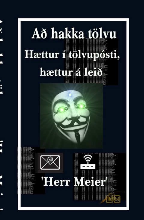 Að hakka tölvu - Herr Meier