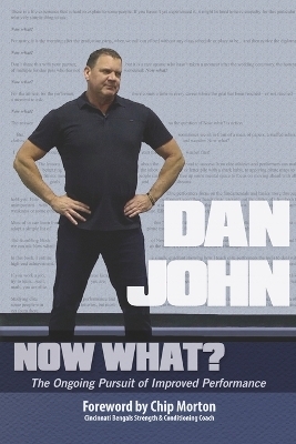 Now What? - Dan John