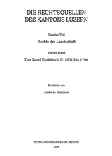 Das Land Entlebuch II: 1601 bis 1700