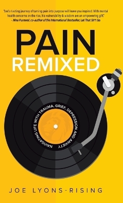 Pain Remixed - Joe Lyons-Rising