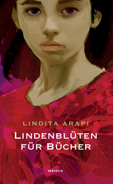 Lindenbl&uuml;ten f&uuml;r B&uuml;cher - Lindita Arapi