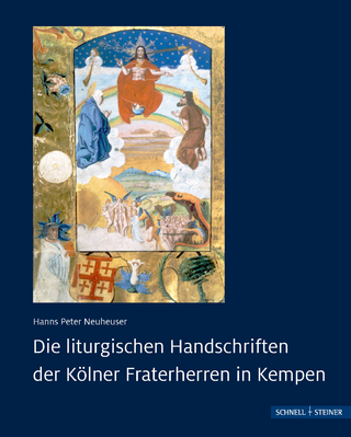 Die liturgischen Handschriften der Kölner Fraterherren in Kempen