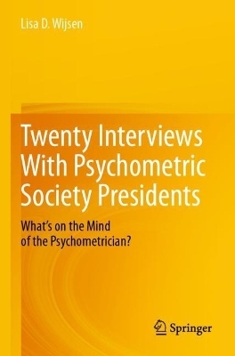 Twenty Interviews With Psychometric Society Presidents