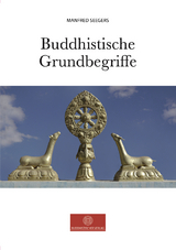 Buddhistische Grundbegriffe - Manfred Dr. Seegers
