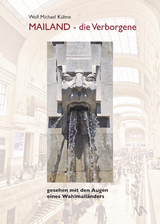 MAILAND - Die Verborgene - Wolf Michael K&uuml;hne