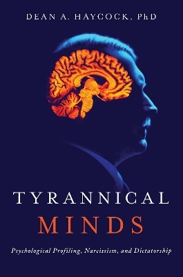 Tyrannical Minds - Dean A Haycock
