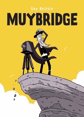 Muybridge - Guy Delisle