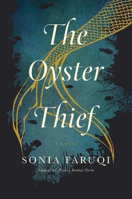 The Oyster Thief - Sonia Faruqi