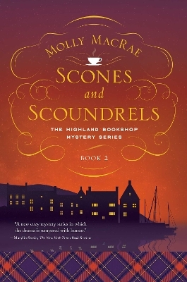 Scones and Scoundrels - Molly MacRae