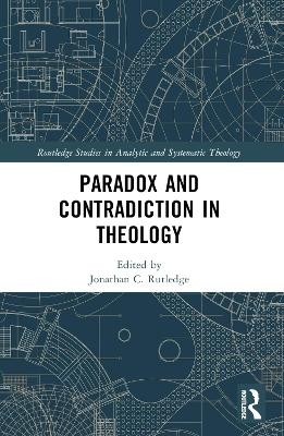 Paradox and Contradiction in Theology