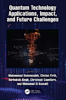 Quantum Technology Applications, Impact, and Future Challenges - 