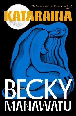 Kataraina - Becky Manawatu