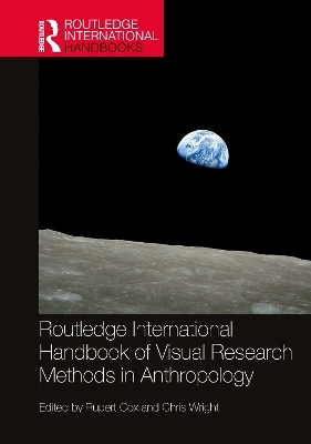 Routledge International Handbook of Visual Research Methods in Anthropology - 