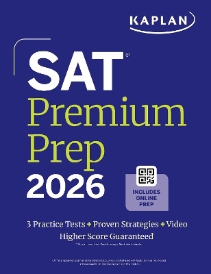 SAT Premium Prep 2026: Includes 3 Full Length Practice Tests, 700+ Practice Questions, + 1 Year Online Access to Quizzes and Video Lessons and Tutorials